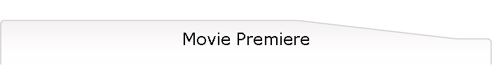 Movie Premiere
